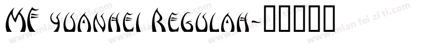 MF yuanhei Regulah字体转换